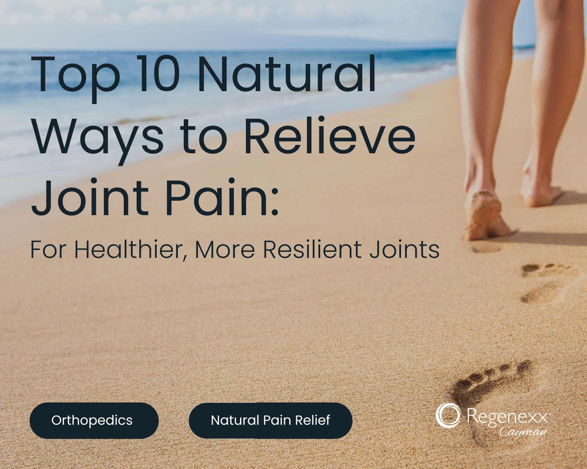 Natural joint pain relief through gentle movement and walking on the beach