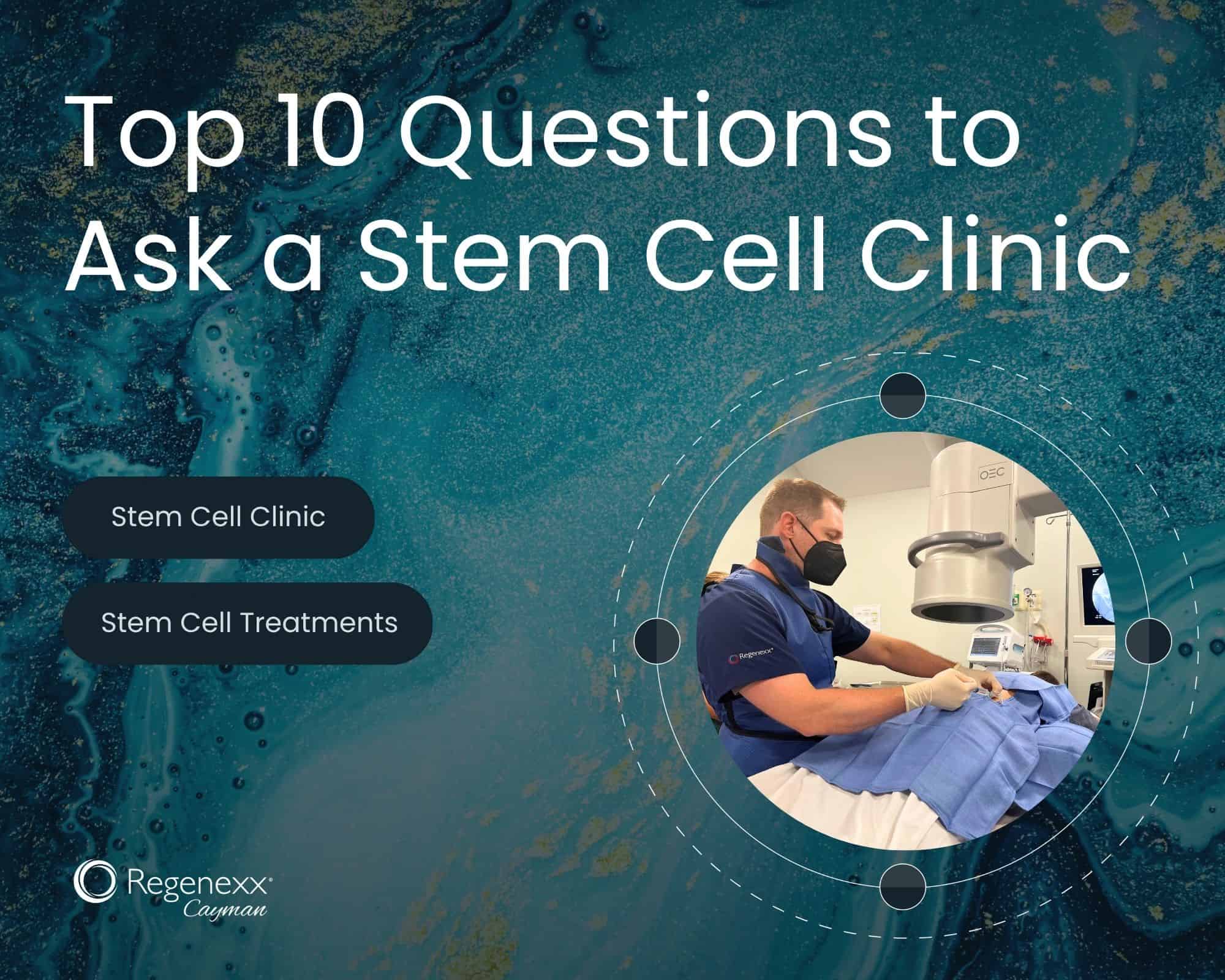 Top 10 Questions to ask a Stem Cell Clinic with image of physician